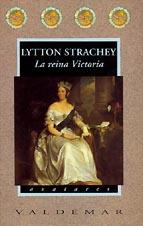 REINA VICTORIA | 9788477021896 | STRACHEY, LYTTON