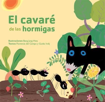 CAVARE DE LAS HORMIGAS, EL | 9789508892072 | INDIJ, GUIDO