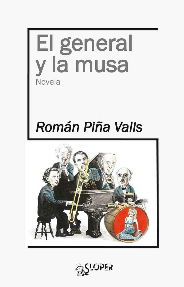 GENERAL Y LA MUSA, EL | 9788494020452 | PIÑA, ROMAN