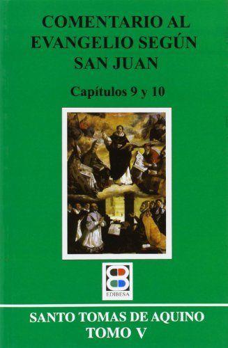 COMENTARIO AL EVANGELIO SEGÚN SAN JUAN | 9788484076353 | DE AQUINO, TOMAS