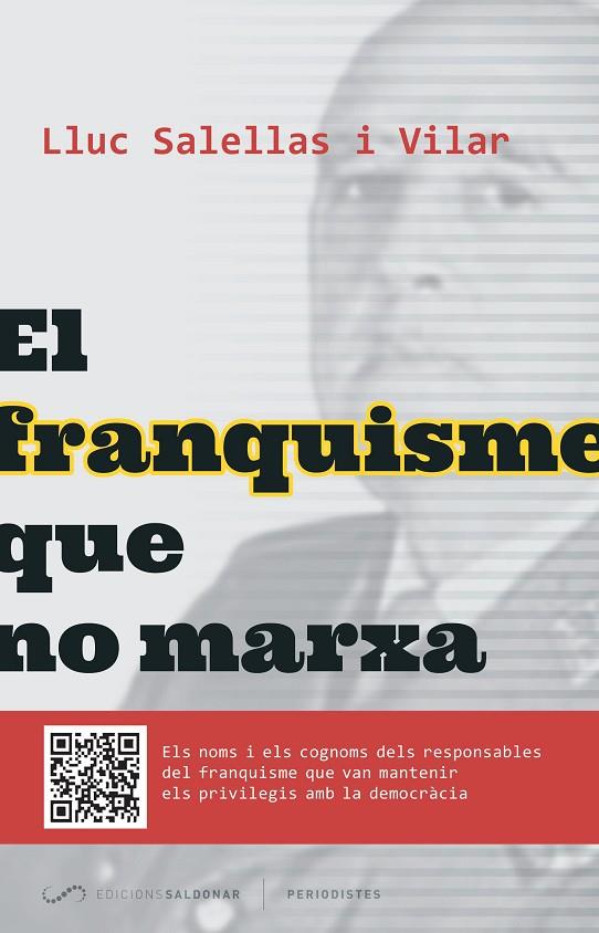 FRANQUISME QUE NO MARXA, EL | 9788494289651 | SALELLAS, LLUC