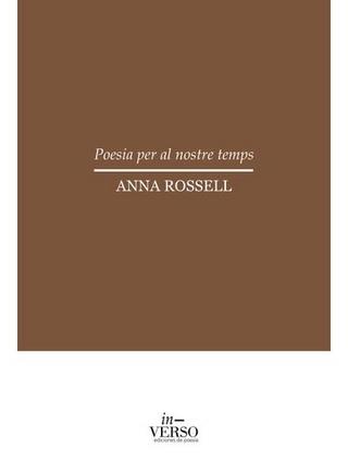 POESIA PER AL NOSTRE TEMPS | 9788412680041 | ROSSELL, ANNA