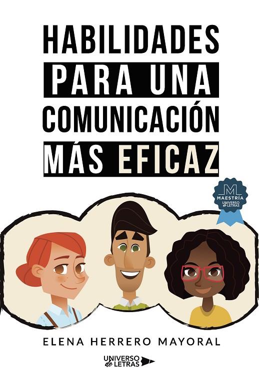 HABILIDADES PARA UNA COMUNICACIÓN MÁS EFICAZ | 9788419613387 | HERRERO MAYORAL, ELENA