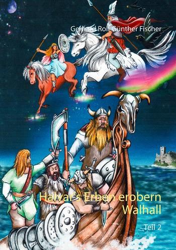 HALVAR'S ERBEN EROBERN WALLHALL | 9783732297764 | FISCHER, GERHARD ROLF GUNTHER