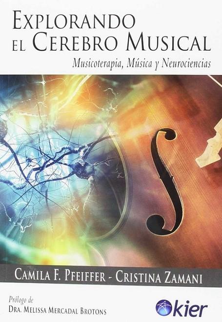 EXPLORANDO EL CEREBRO MUSICAL | 9789501729443 | ZAMANI, CRISTINA