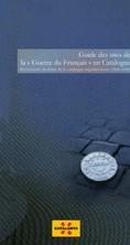 GUIDE DES SITES DE LA "GUERRE DU FRANÇAIS" EN CATALOGNE. BICENTENAIRE DU DÉBUT DE LA CAMPAGNE NAPOLÉONIENNE (1808-2008) | 9788439378860 | INTERPRETA CULTURA