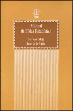 MANUAL DE FÍSICA ESTADÍSTICA | 9788437034829 | MAFÉ MATOSES, SALVADOR / RUBIA, JUAN DE LA