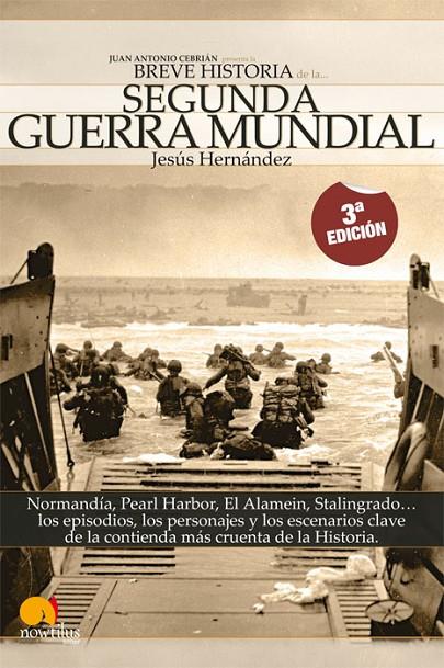 BREVE HISTORIA DE LA SEGUNDA GUERRA MUNDIAL | 9788497634861 | HERNÁNDEZ, JESÚS