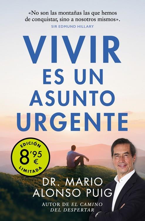 VIVIR ES UN ASUNTO URGENTE (CAMPAÑA DE VERANO EDICIÓN LIMITADA) | 9788466357647 | ALONSO PUIG, DR. MARIO