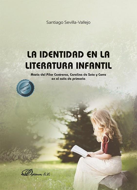 IDENTIDAD EN LA LITERATURA INFANTIL, LA | 9788411700962 | SEVILLA VALLEJO, SANTIAGO