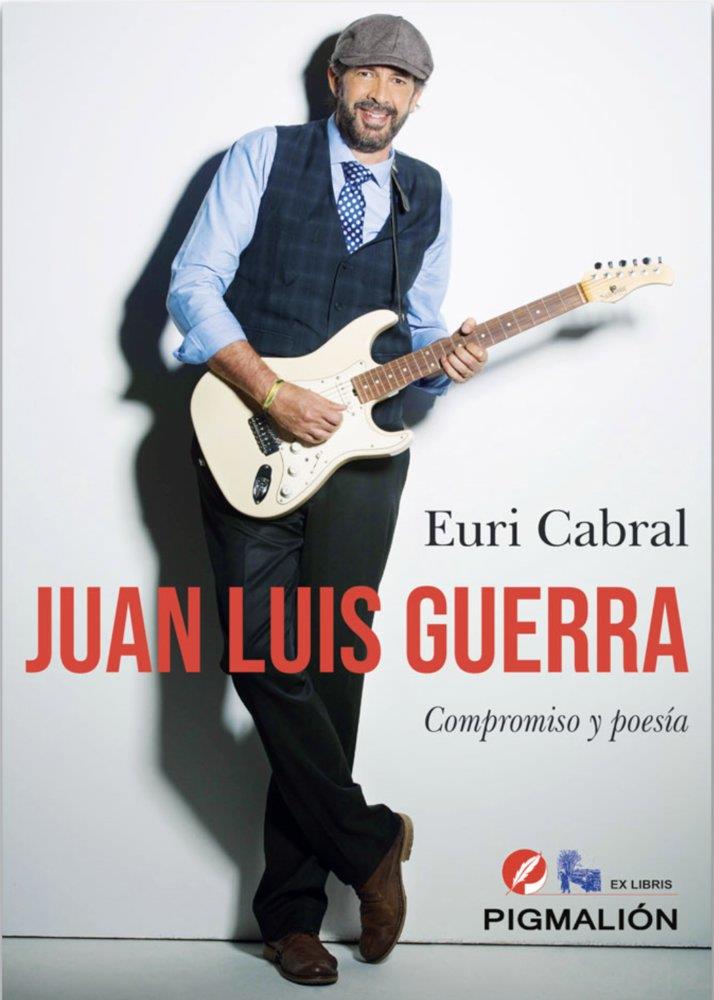 JUAN LUIS GUERRA. COMPROMISO Y POESÍA | 9791387785956 | CABRAL, EURI