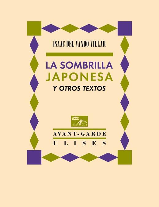 SOMBRILLA JAPONESA Y OTROS TEXTOS, LA | 9788416300686 | VANDO VILLAR, ISAAC DEL