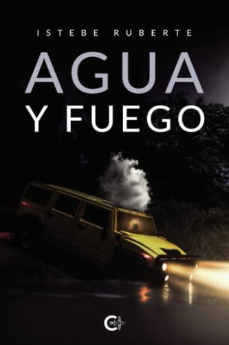 AGUA Y FUEGO | 9788419267139 | RUBERTE, ISTEBE