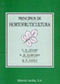 PRINCIPIOS DE HORTOFRUTICULTURA | 9788420006536 | ADAMS, C. R.