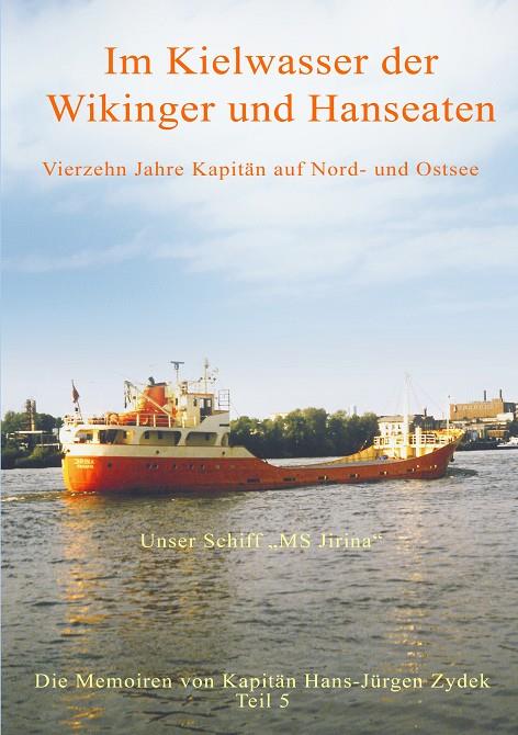 IM KIELWASSER DER WIKINGER UND HANSEATEN | 9783749415878 | ZYDEK, HANS-JURGEN
