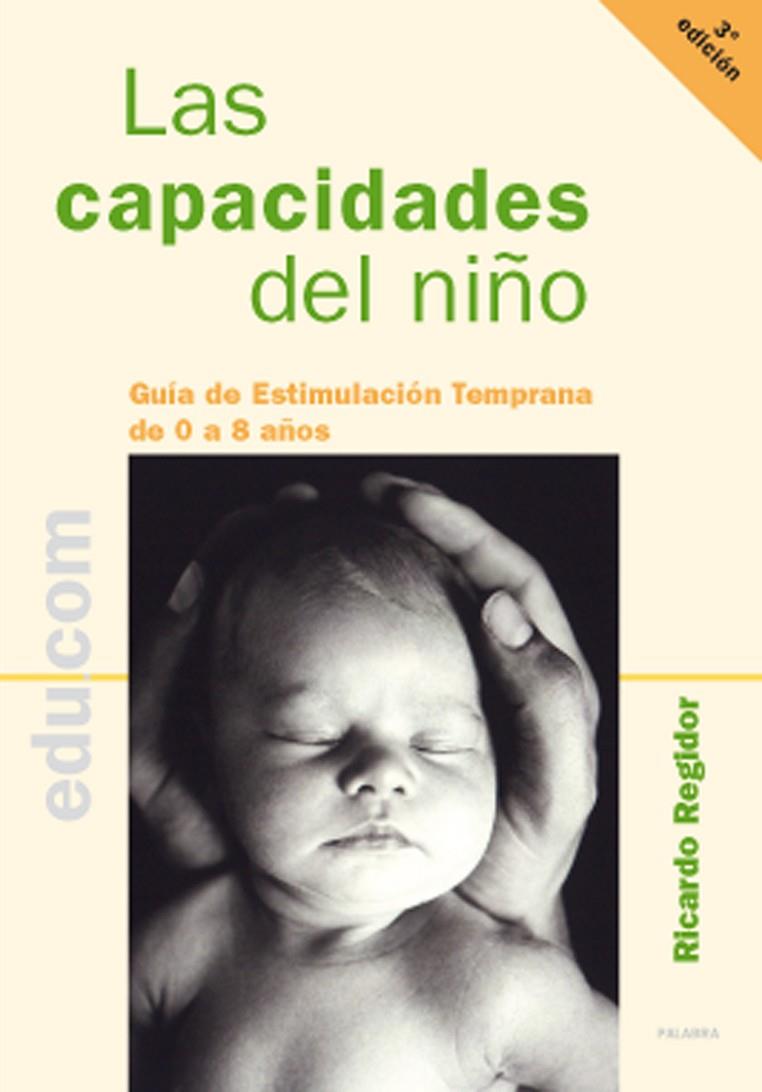 CAPACIDADES DEL NIÑO, LAS | 9788482397382 | REGIDOR SÁNCHEZ, RICARDO