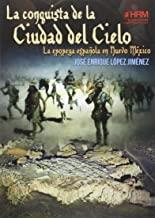 CONQUISTA DE LA CIUDAD DEL CIELO, LA | 9788494339530 | LÓPEZ JIMÉNEZ, JOSÉ ENRIQUE