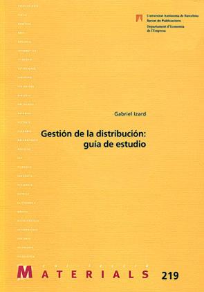 GESTIÓN DE LA DISTRIBUCIÓN GUÍA DE ESTUDIO | 9788449026669 | IZARD, GABRIEL