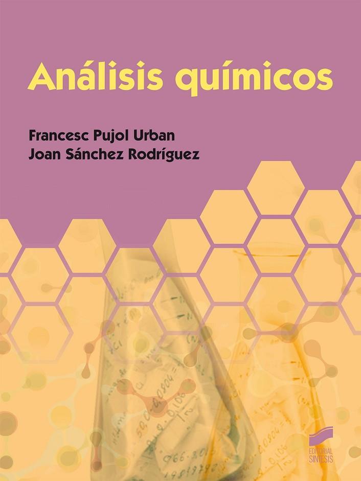 ANÁLISIS QUÍMICOS | 9788490771433 | PUJOL URBAN, FRANCESC / SÁNCHEZ RODRÍGUEZ, JOAN