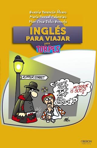 INGLÉS PARA VIAJAR PARA TORPES | 9788441531710 | TARANCÓN ÁLVARO, BEATRIZ;DULCE BERMEJO, MARI CRUZ;PASCUAL CABRERIZO, MARÍA