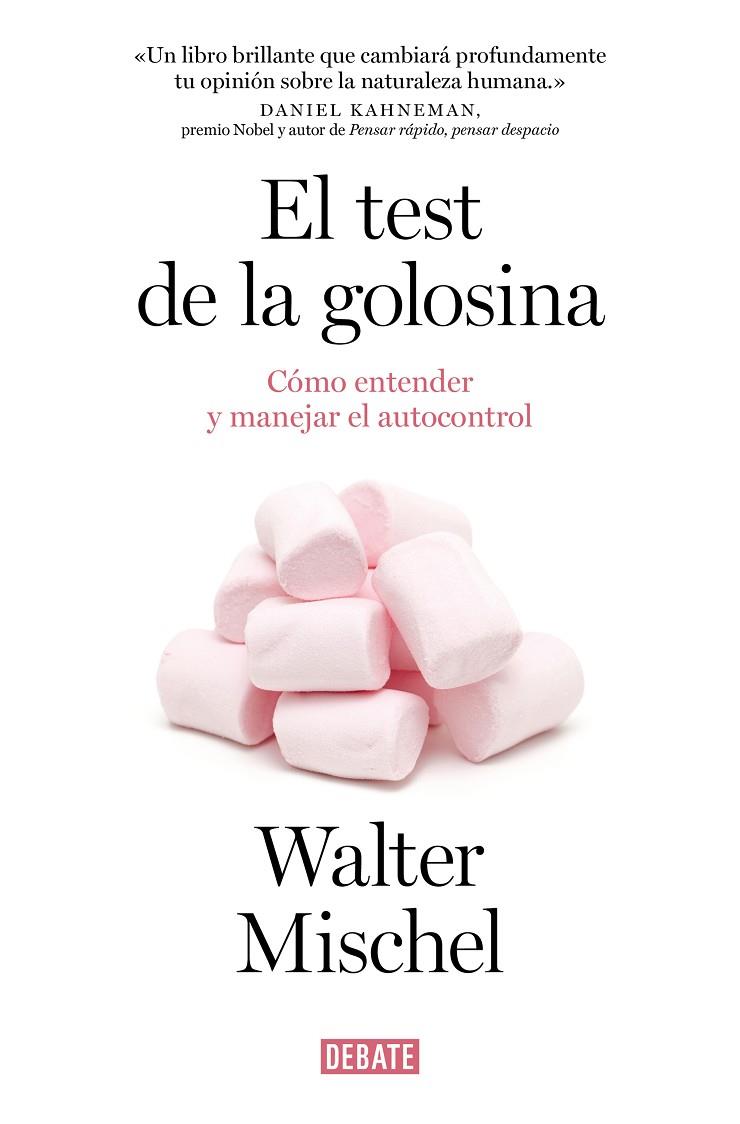 TEST DE LA GOLOSINA, EL | 9788419642271 | MISCHEL, WALTER