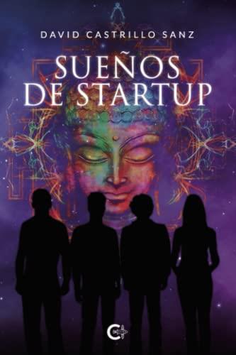 SUEÑOS DE STARTUP | 9788419551221 | CASTRILLO SANZ, DAVID