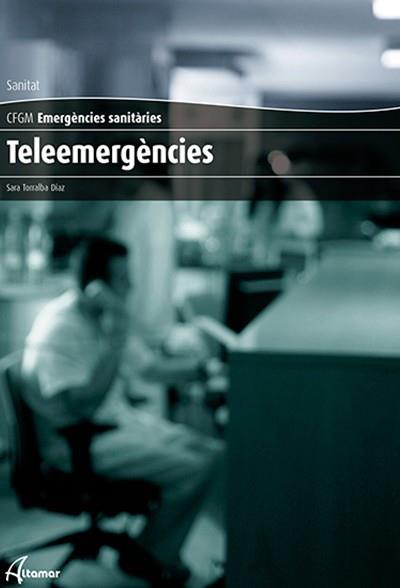 TELEEMERGÈNCIES | 9788416415083 | TORRALBA DÍAZ, SARA