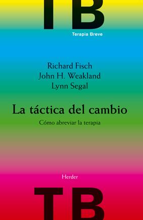 TÁCTICA DEL CAMBIO, LA | 9788425414275 | FISCH, RICHARD / WEAKLAND, JOHN H. / SEGAL, LYNN