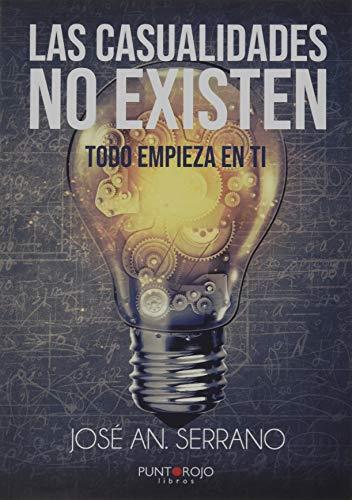 CASUALIDADES NO EXISTEN, LAS | 9788418074530 | SERRANO, JOSE A.