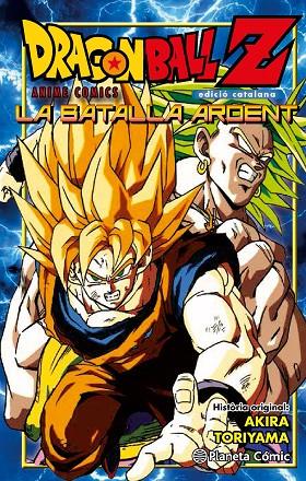 BOLA DE DRAC Z. LA BATALLA ARDENT | 9788416308965 | TORIYAMA, AKIRA