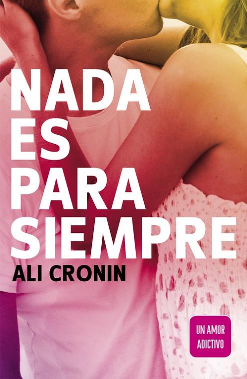 NADA ES PARA SIEMPRE | 9788420410838 | CRONIN, ALI