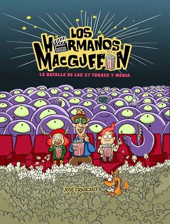 HERMANOS MACGUFFIN, LOS : LA BATALLA DE LAS 37 TORRES Y MEDIA | 9788419472571 | FRAGOSO, JOSÉ