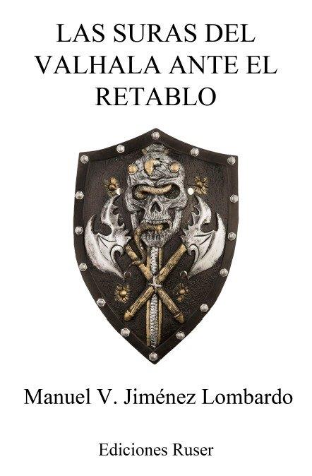 SURAS DEL VALHALA ANTE EL RETABLO, LAS | 9788412083804 | JIMENEZ LOMBARDO, MANUEL VALENTIN