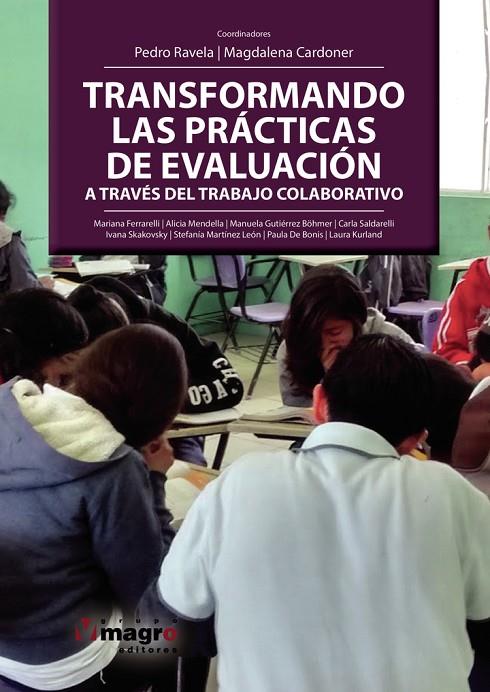 TRANSFORMANDO LAS PRÁCTICAS DE EVALUACIÓN A TRAVÉS DEL TRABAJO COLABORATIVO | 9789974872523