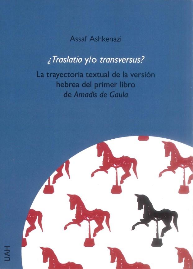 ¿TRASLATIO Y/O TRANSVERSUS? | 9788416978557 | ASHKENAZI, ASSAF