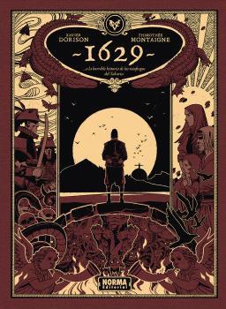 1629... O LA HORRIBLE HISTORIA DE LOS NÁUFRAGOS DEL YAKARTA. SEGUNDA PARTE : LA ISLA ROJA | 9788467985542 | DORISON, XAVIER