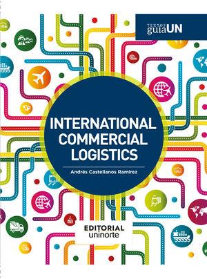 INTERNATIONAL COMMERCIAL LOGISTICS | 9789587893199 | CASTELLANOS RAMÍREZ, ANDRÉS