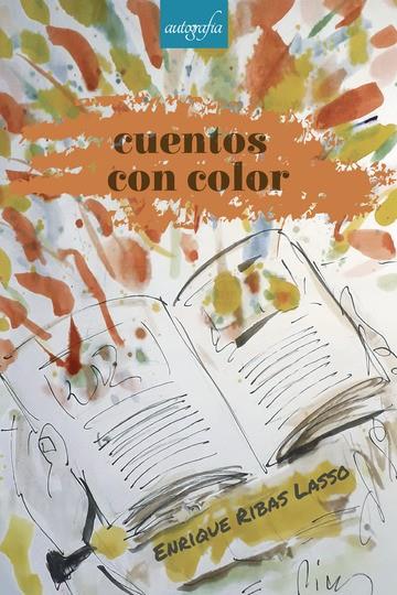 CUENTOS CON COLOR | 9788418337574 | RIBAS LASSO, ENRIQUE