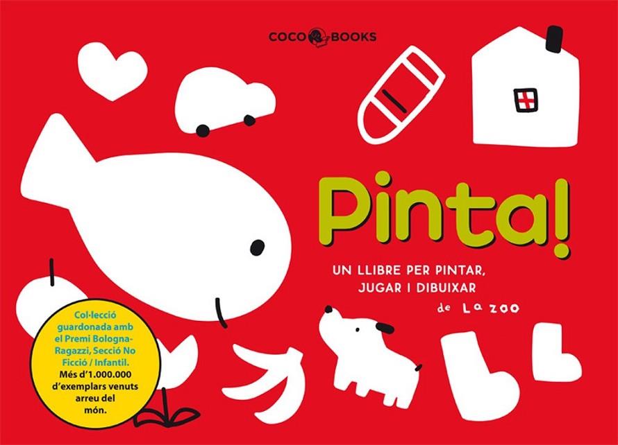 PINTA. UN LLIBRE PER PINTAR, JUGAR I DIBUIXAR | 9788493562779 | LA ZOO