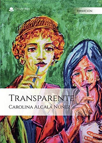 TRANSPARENTE | 9788413505565 | ALCALÁ NÚÑEZ, CAROLINA