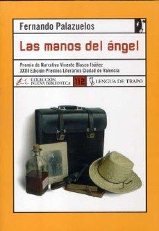 MANOS DEL ANGEL | 9788496080690 | PALAZUELOS, FERNANDO
