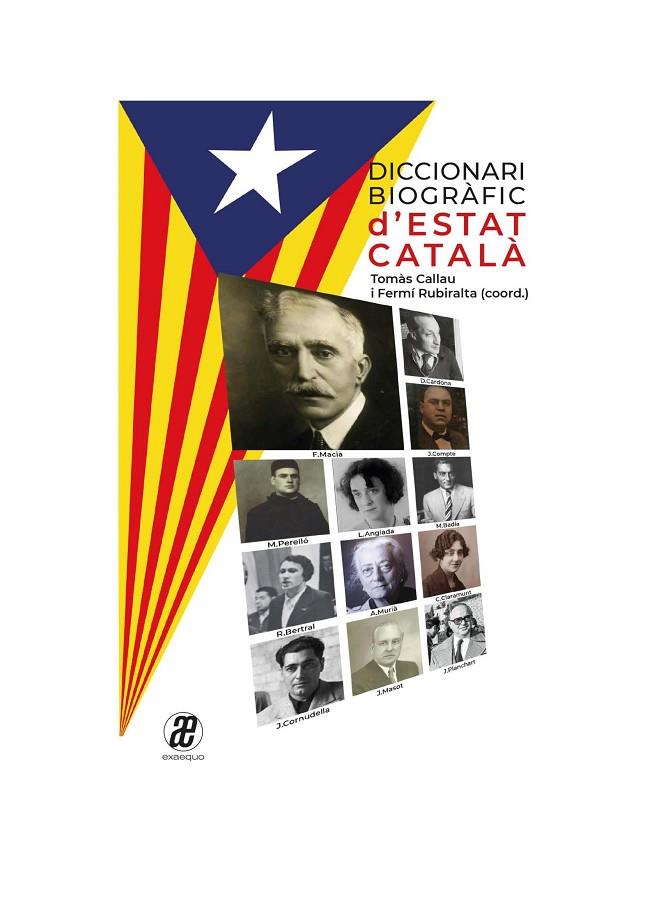 DICCIONARI BIOGRÀFIC D'ESTAT CATALÀ | 9788409368785 | CALLAU, TOMÀS / RUBIRALTA, FERMÍ