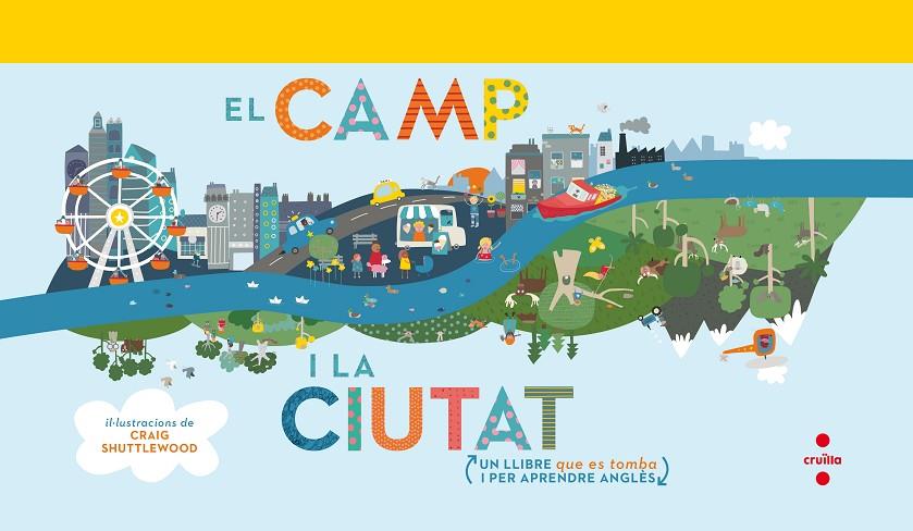 CAMP I LA CIUTAT, EL | 9788466143615 | SHUTTLEWOOD, CRAIG / SHUTTLEWOOD, CRAIG