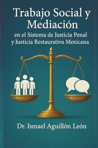 TRABAJO SOCIAL Y MEDIACIÓN | 9798898144739 | AGUILLÓN LEÓN, ISMAEL
