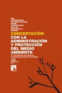 CONCERTACION CON LA ADMINISTRACIÓN Y PROTECCION DEL MEDIO AMBIENTE | 9788483196564 | AGUDO GONZALEZ, JORGE