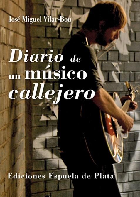 DIARIO DE UN MUSICO CALLEJERO | 9788415177753 | VILAR-BOU, JOSE MIGUEL