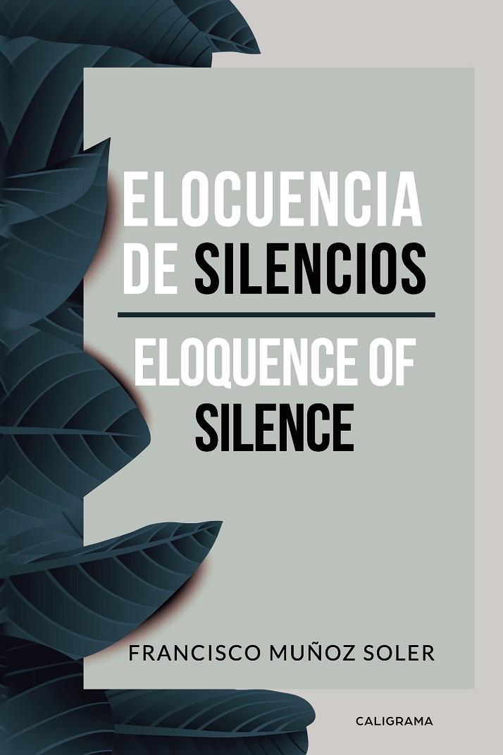 ELOCUENCIA DE SILENCIOS | 9788417669041 | MUÑOZ  SOLER, FRANCISCO