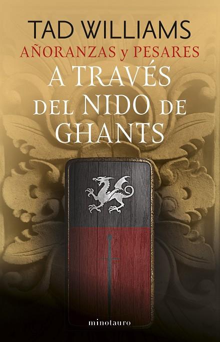 AÑORANZAS Y PESARES 03. A TRAVÉS DEL NIDO DE GHANTS | 9788445016503 | WILLIAMS, TAD
