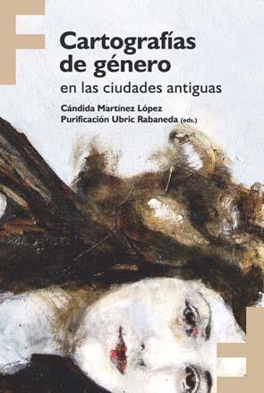 CARTOGRAFÍAS DE GÉNERO EN LAS CIUDADES ANTIGUAS | 9788433861580 | VARIOS AUTORES