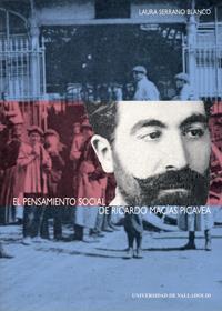 PENSAMIENTO SOCIAL DE RICARDO MACÍAS PICAVEA | 9788477629467 | SERRANO BLANCO, LAURA